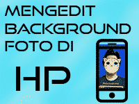 Mengedit background Foto Di HP