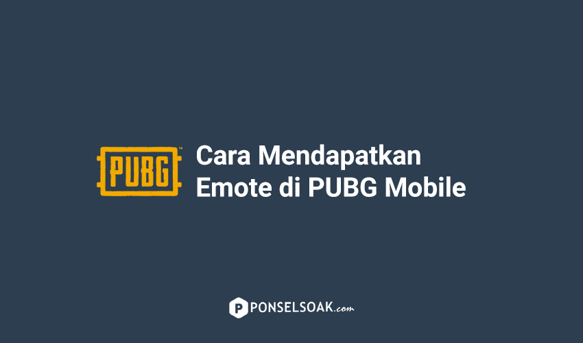 Cara Mendapatkan Emote di PUBG Mobile
