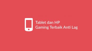 Tablet dan HP Murah Gaming Terbaik Anti Lag