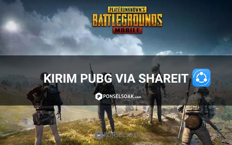 Cara Kirim Game PUBG Mobile Lewat ShareIt