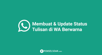 Cara Membuat & Update Status Tulisan Di WhatsApp Berwarna Keren