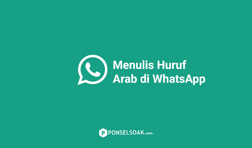 Cara Menulis Huruf Arab di WhatsApp
