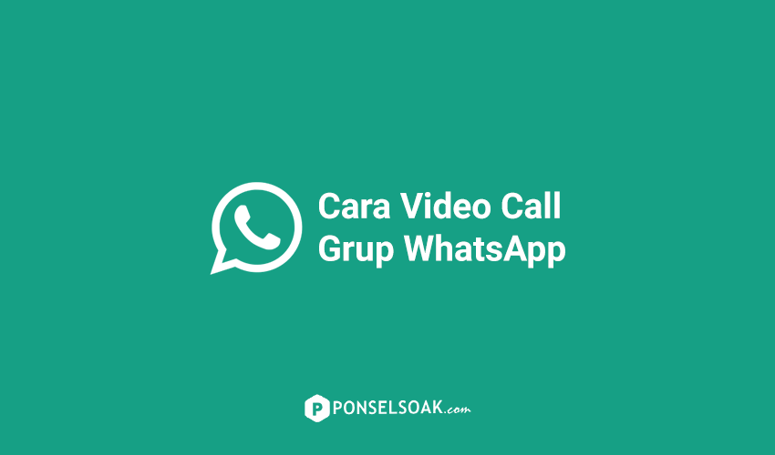 Cara Video Call Grup WhatsApp