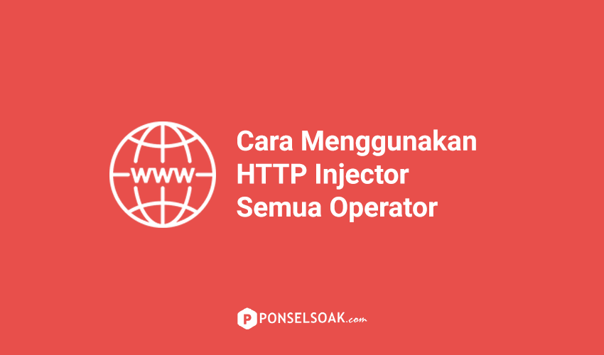 Cara Menggunakan HTTP Injector Semua Operator