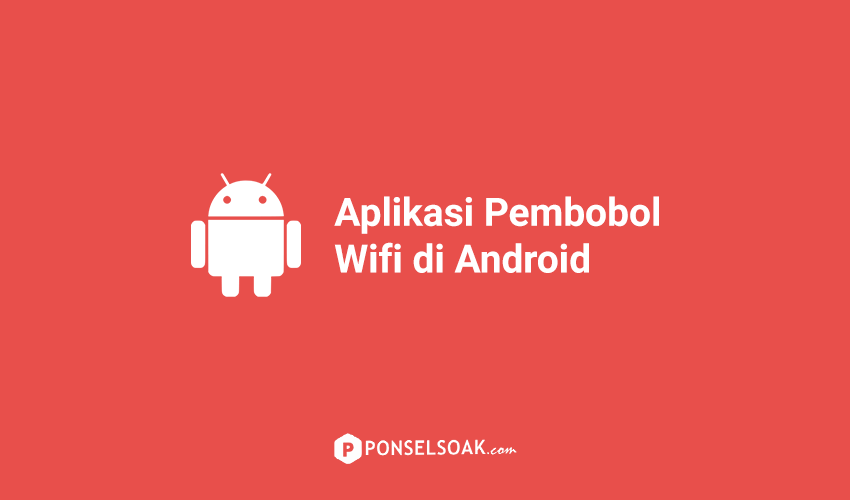 Aplikasi Pembobol Wifi Android