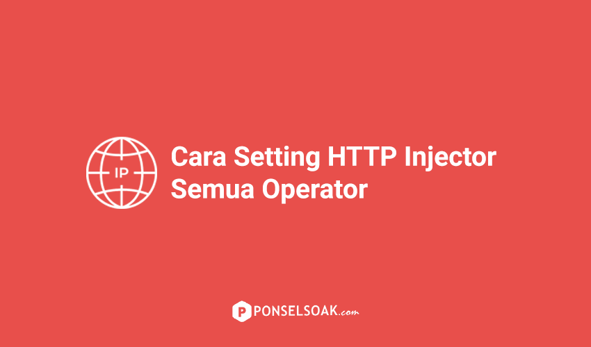 Cara Setting HTTP Injector Semua Operator
