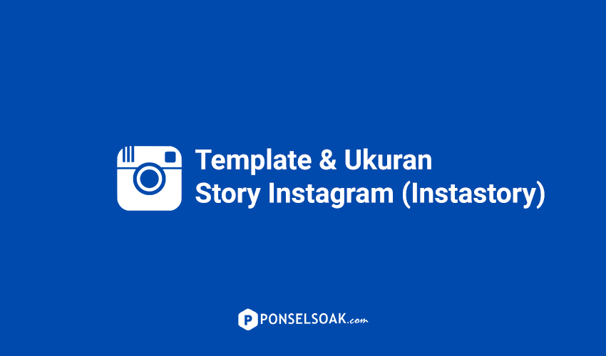 Template dan Ukuran Story Instagram InstaStory