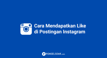 Cara Mendapatkan Like di Postingan Instagram [100% LENGKAP]